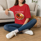 My Face Is Up Here Full English Breakfast T-Shirt - Our Colours