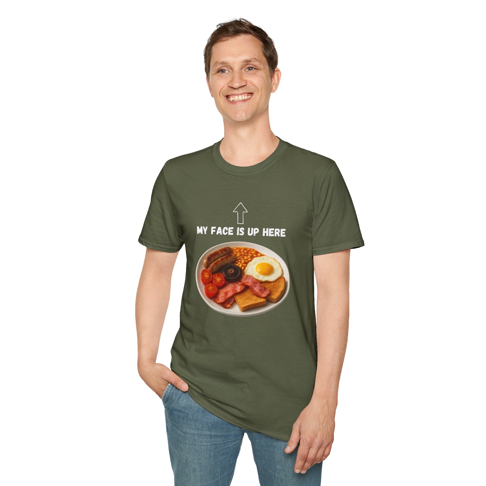 My Face Is Up Here Full English Breakfast T-Shirt - Our Colours