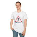 Men at Work Roadside Sign T-Shirt — British Humour T-Shirt - Our Colours