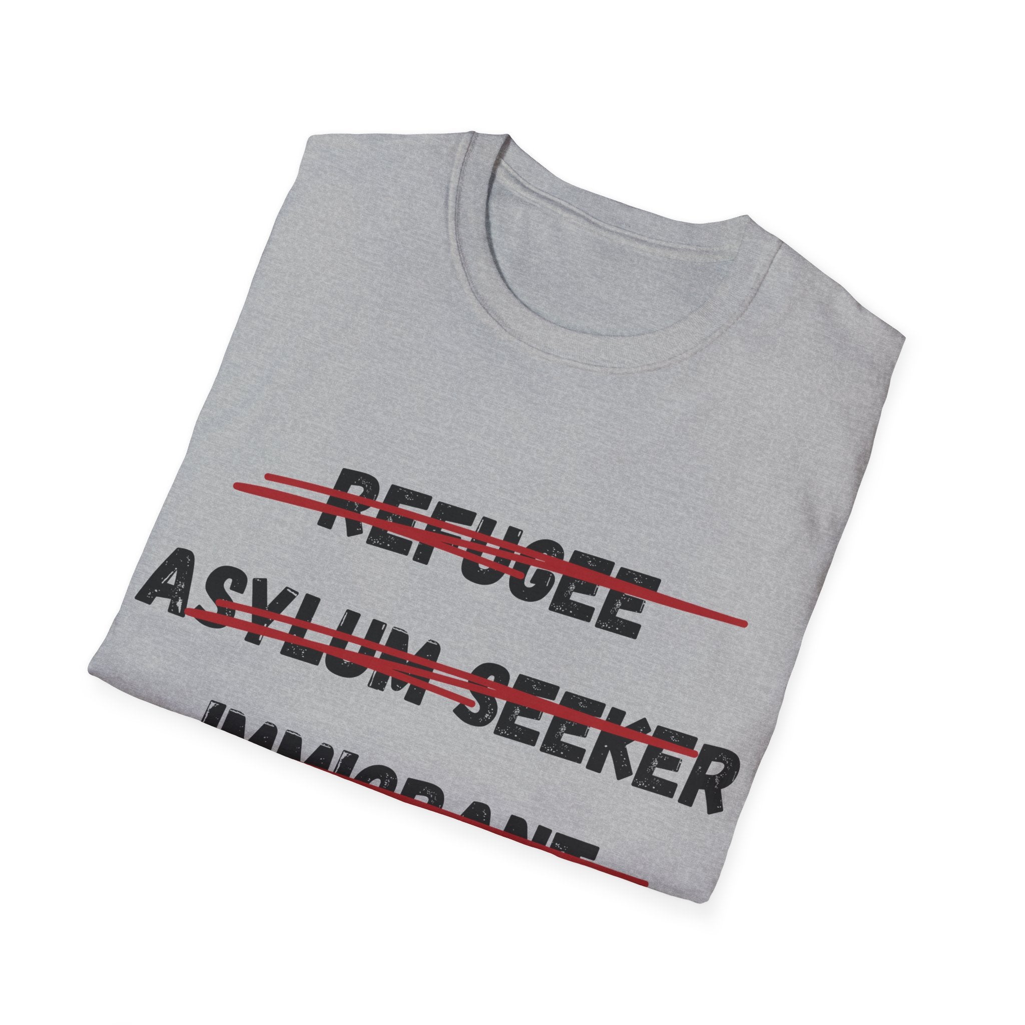 Deported Political T-Shirt — Anti-Refugee/Immigration Statement