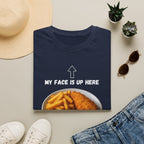 Fish & Chips "My face is up here" British Humour T-Shirt - Our Colours