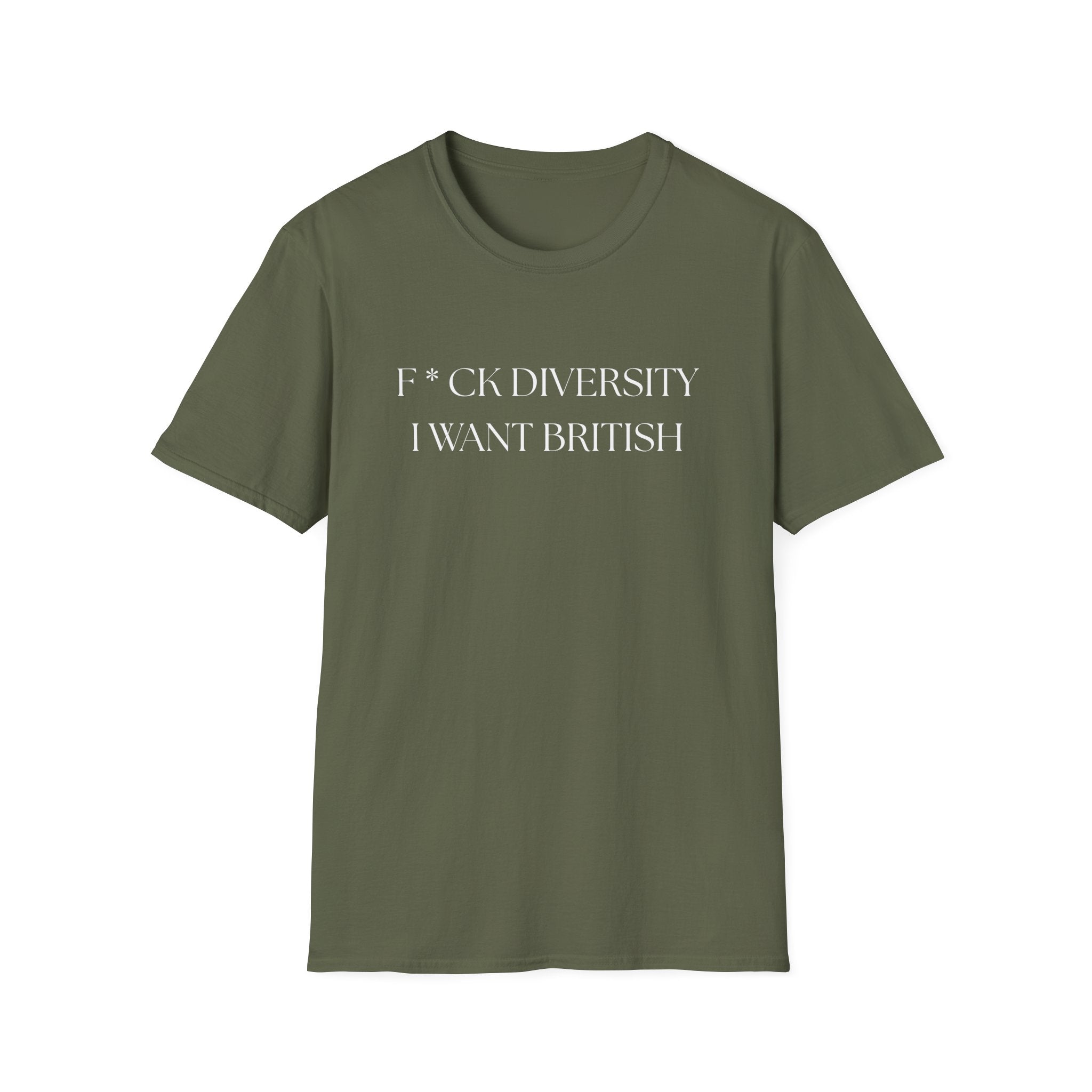Controversial Political T-Shirt — "F*CK DIVERSITY, I want British"