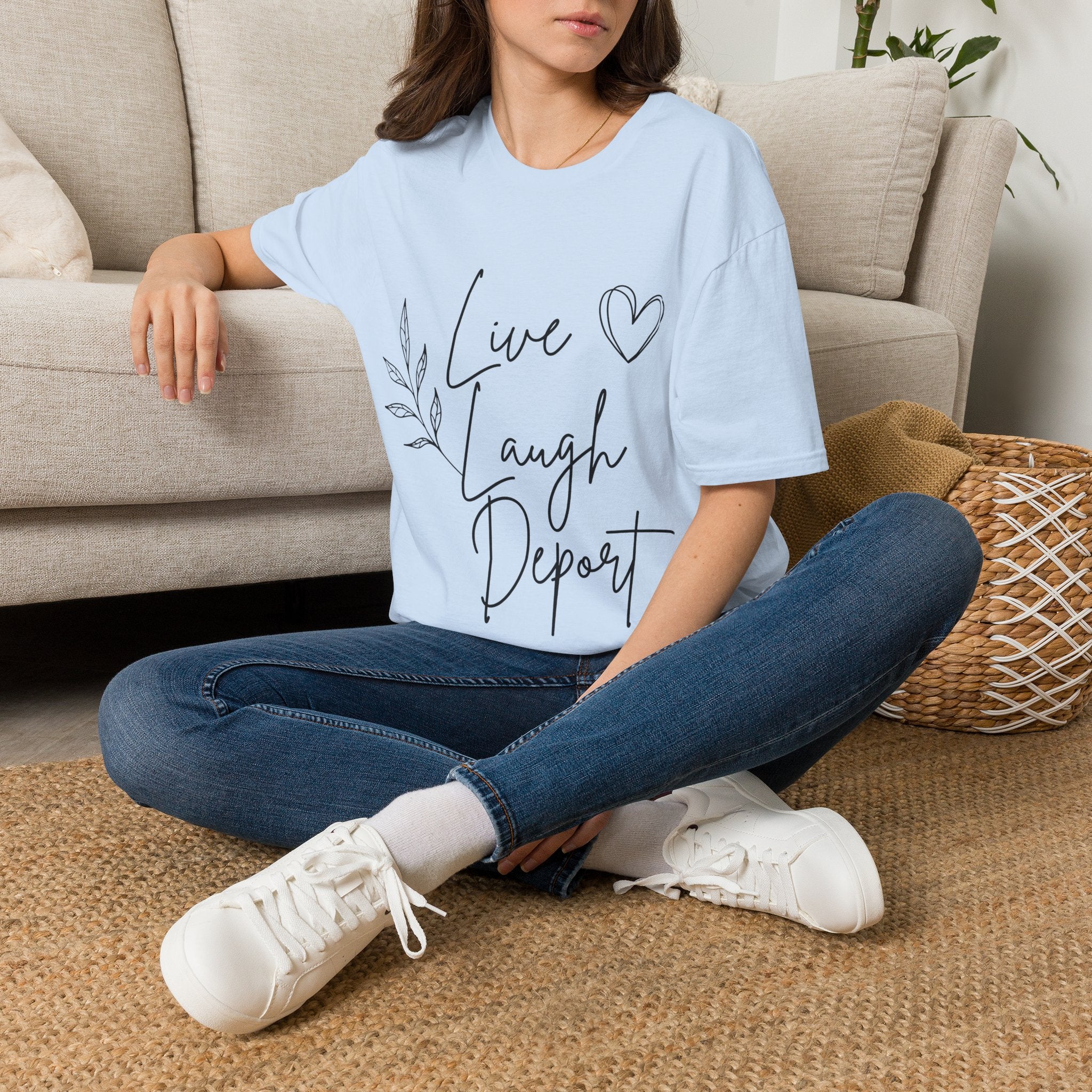 Live, Laugh, Deport T-Shirt — Funny British Political Tee (Women’s Style)