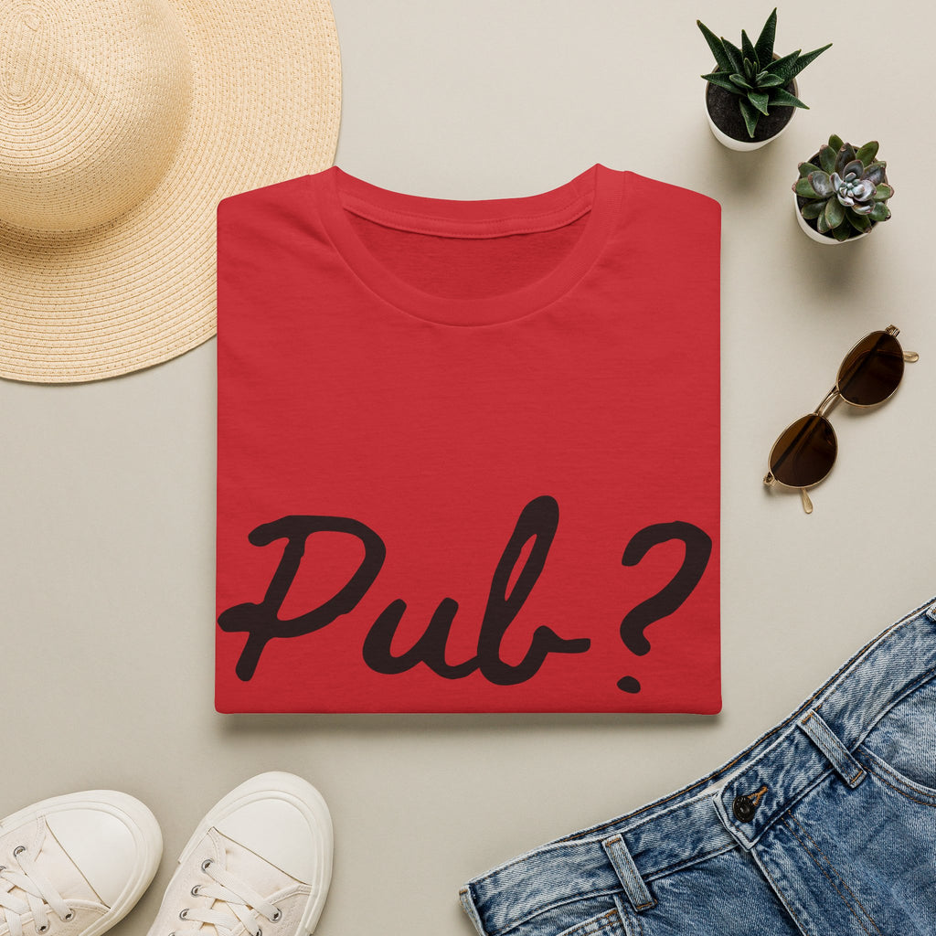 Pub? T-Shirt — Funny Question Graphic Tee for Night Out & Pub Crawl