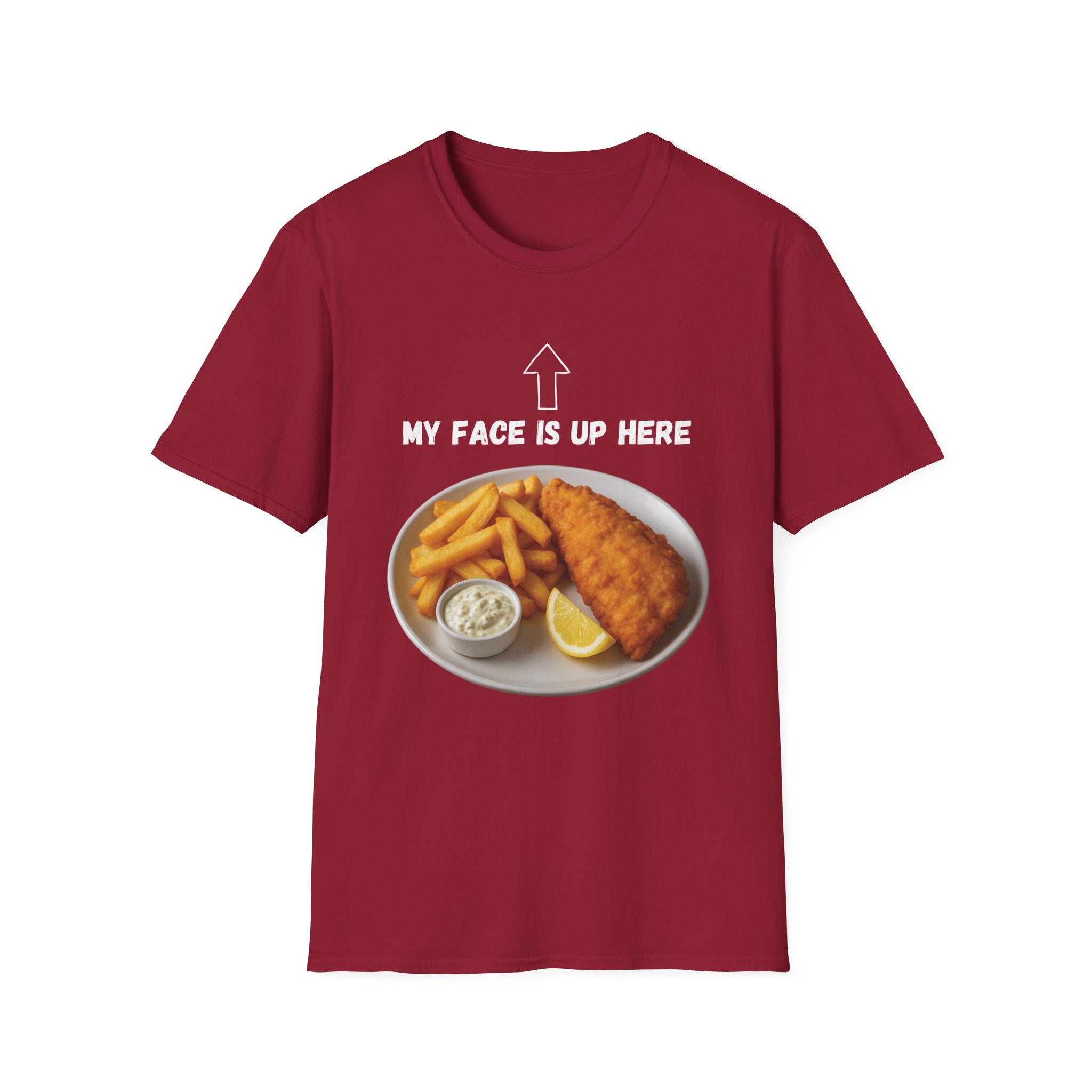 Fish & Chips "My face is up here" British Humour T-Shirt
