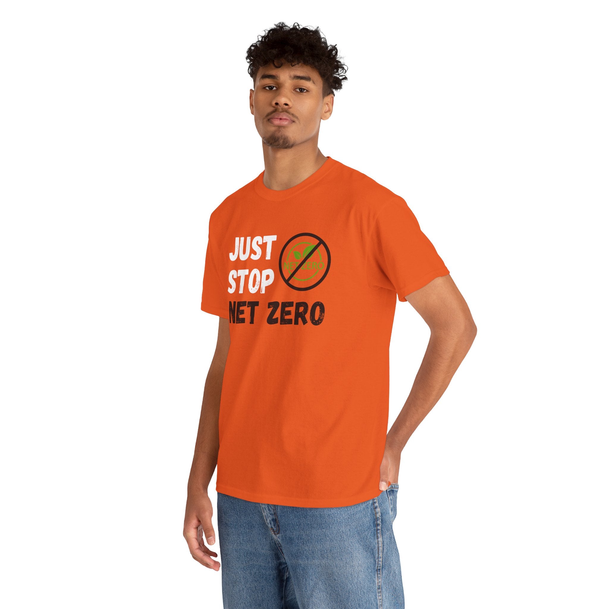 Just Stop Net Zero T-Shirt — Anti Net Zero Graphic Tee