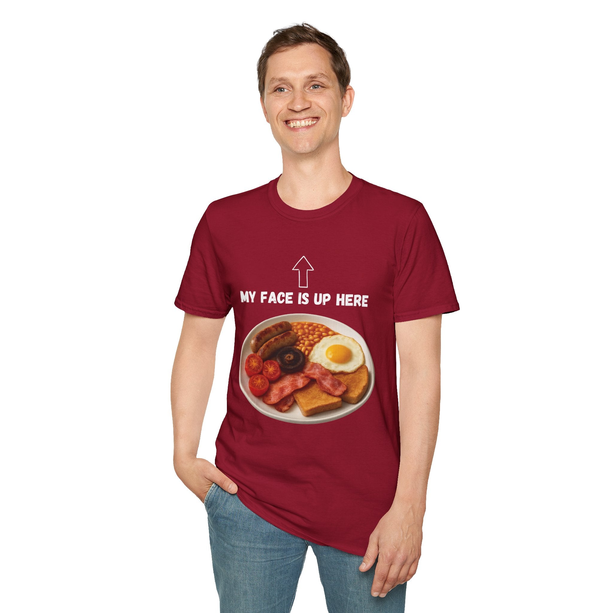 My Face Is Up Here Full English Breakfast T-Shirt