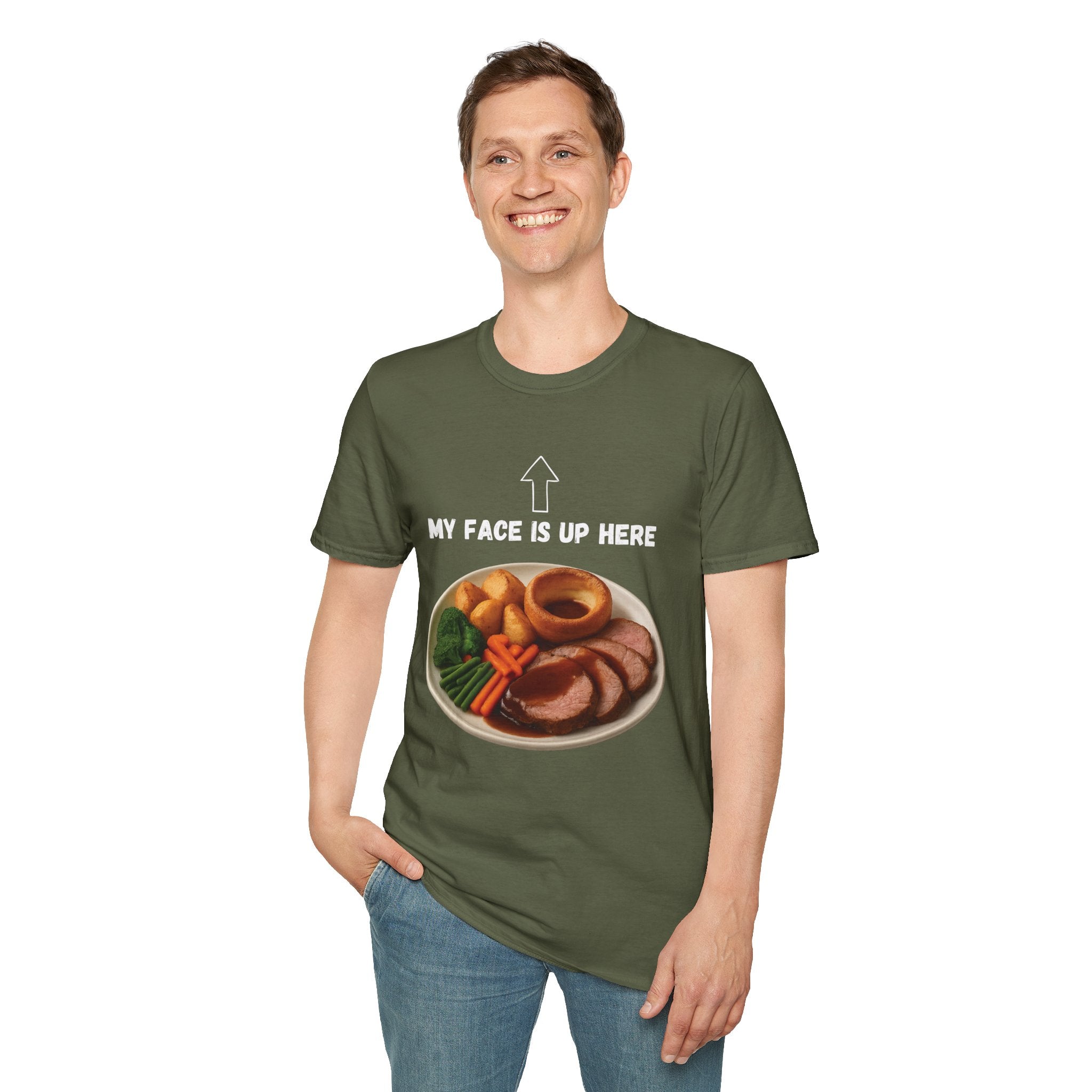 My Face Is Up Here Roast Dinner T-Shirt
