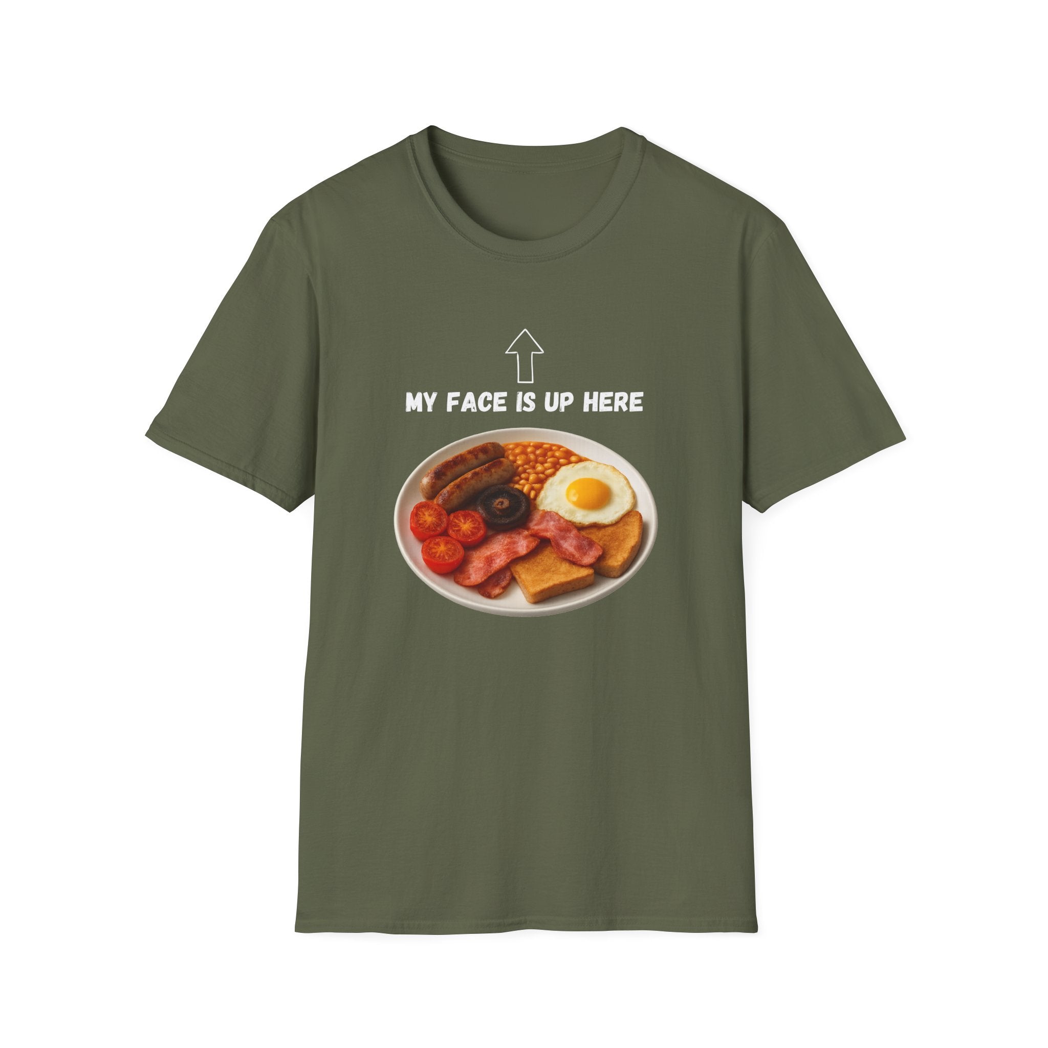 My Face Is Up Here Full English Breakfast T-Shirt
