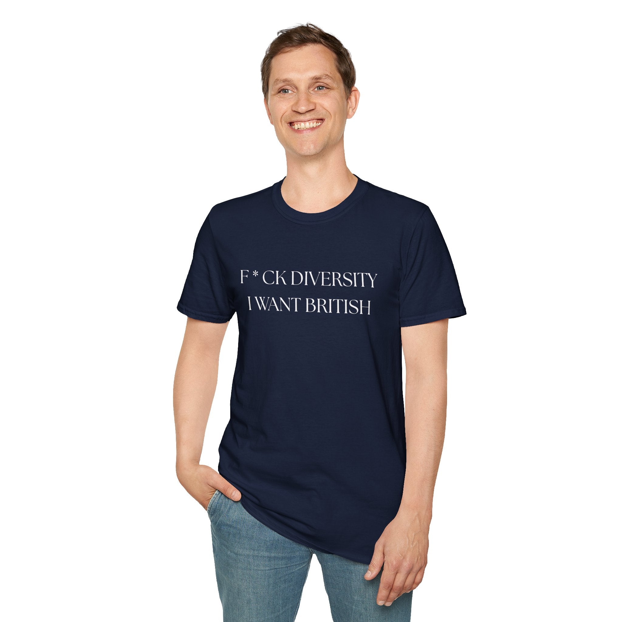 Controversial Political T-Shirt — "F*CK DIVERSITY, I want British"
