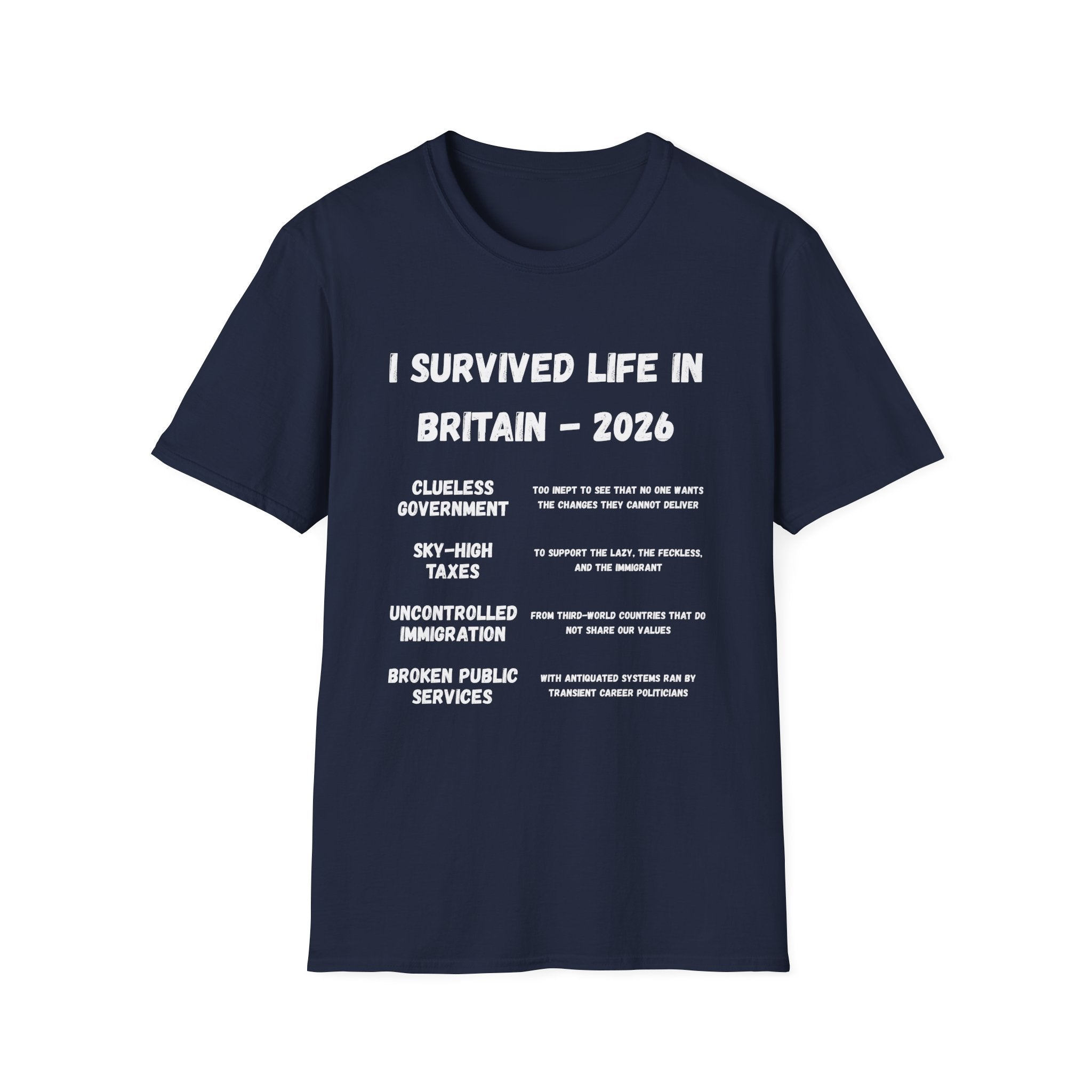 I Survived Life in Britain 2026 T-Shirt — Political Commentary Tee