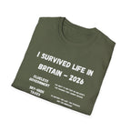 I Survived Life in Britain 2026 T-Shirt — Political Commentary Tee