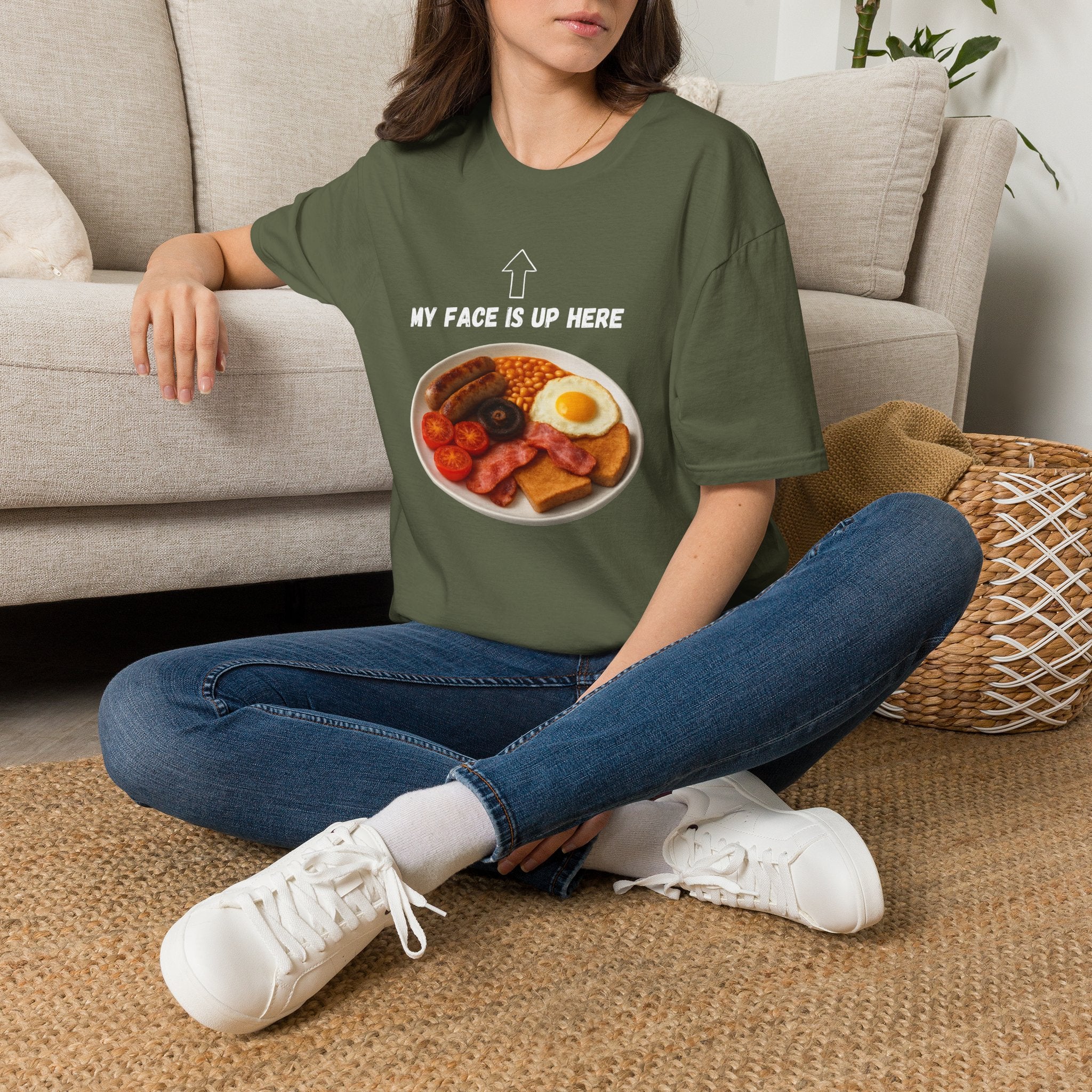 My Face Is Up Here Full English Breakfast T-Shirt - Our Colours