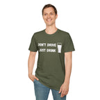 Don't Drive, Just Drink British Humour T-Shirt - Our Colours