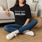 Blood Type: ENGLISH T-Shirt