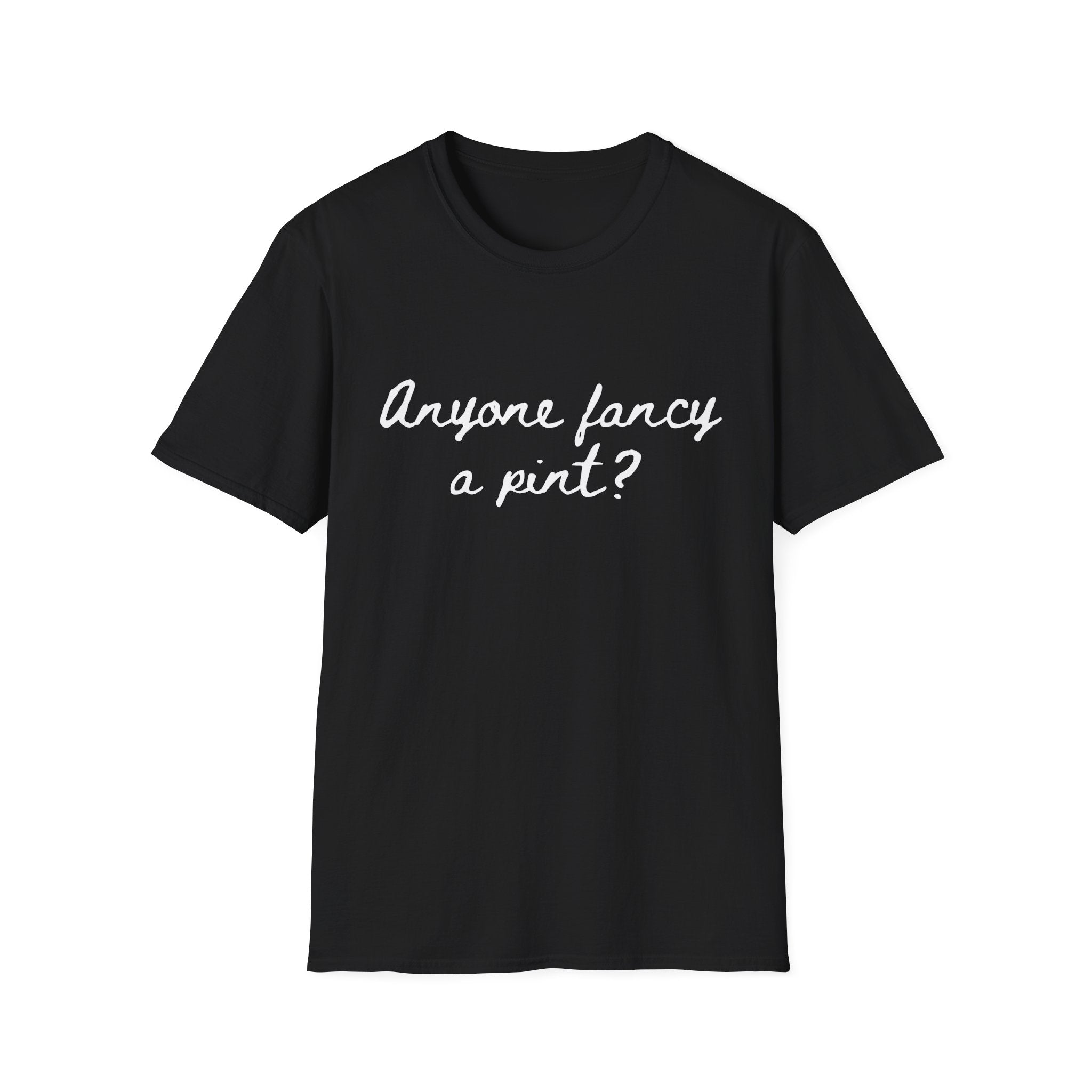 Anyone Fancy a Pint? T‑Shirt – Casual Pub Quote Tee