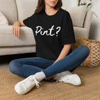 Pint? Graphic T-Shirt — Playful Brewery / Beer Lover Tee