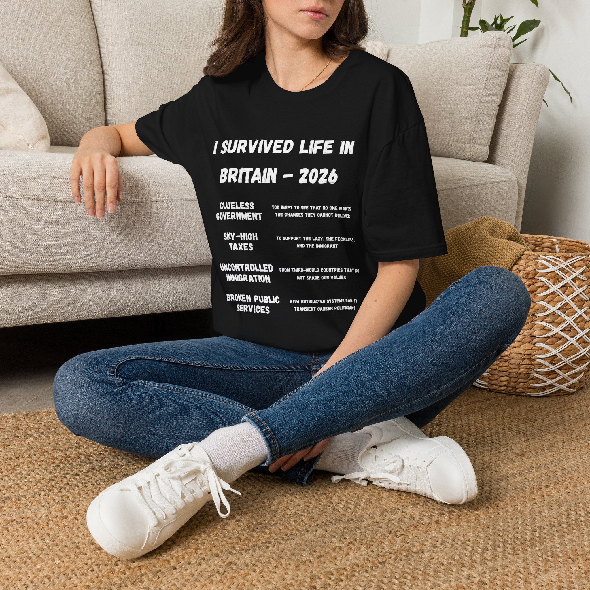 I Survived Life in Britain 2026 T-Shirt — Political Commentary Tee - Our Colours