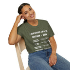 I Survived Life in Britain 2026 T-Shirt — Political Commentary Tee - Our Colours