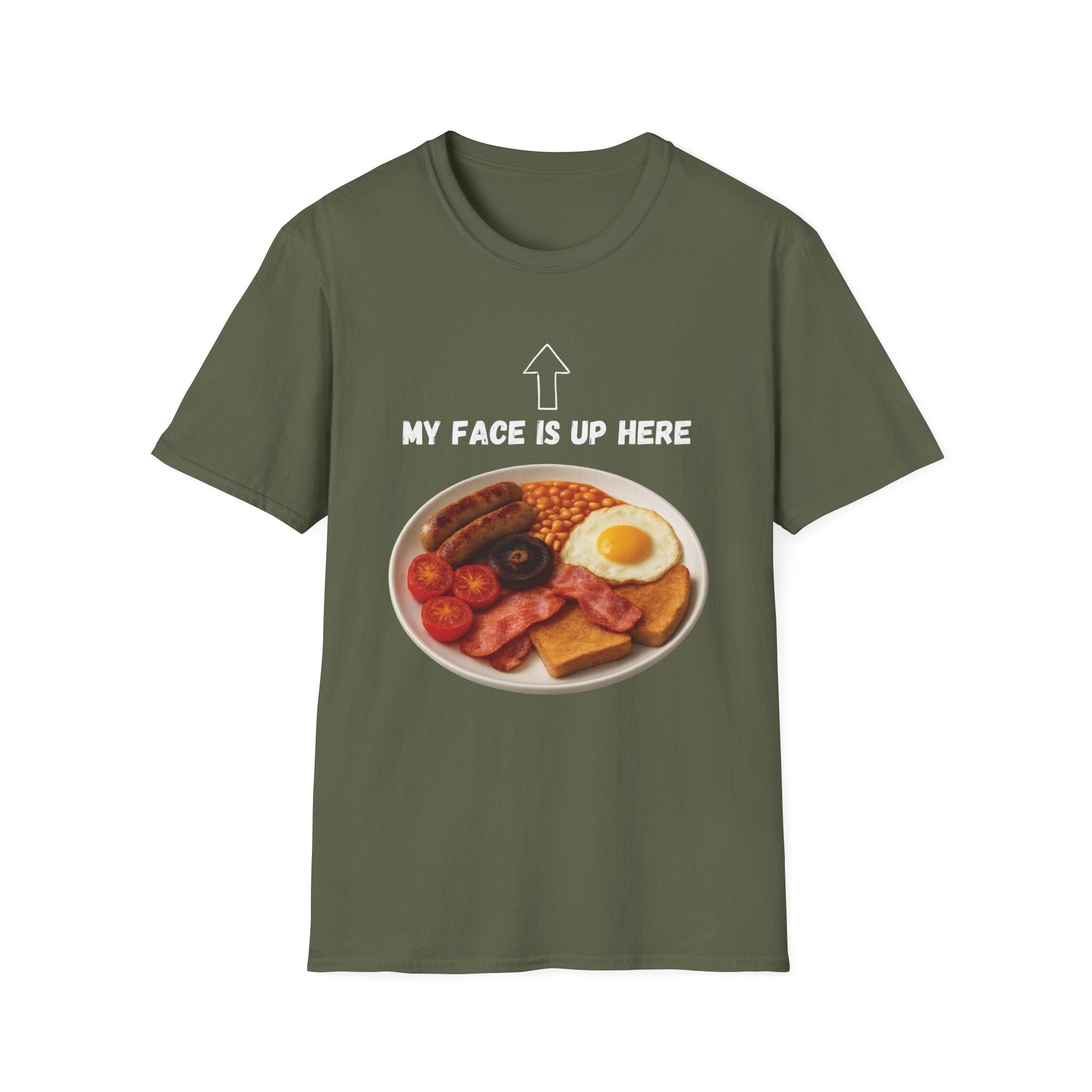 My Face Is Up Here Full English Breakfast T-Shirt