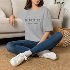 T-Shirt — "be british. And don't change." Minimal Typographic Tee