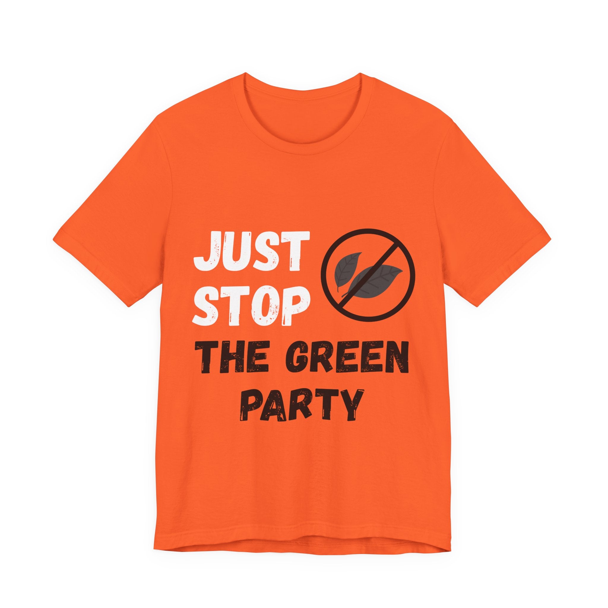 Just Stop the Green Party — Funny Political British Tee