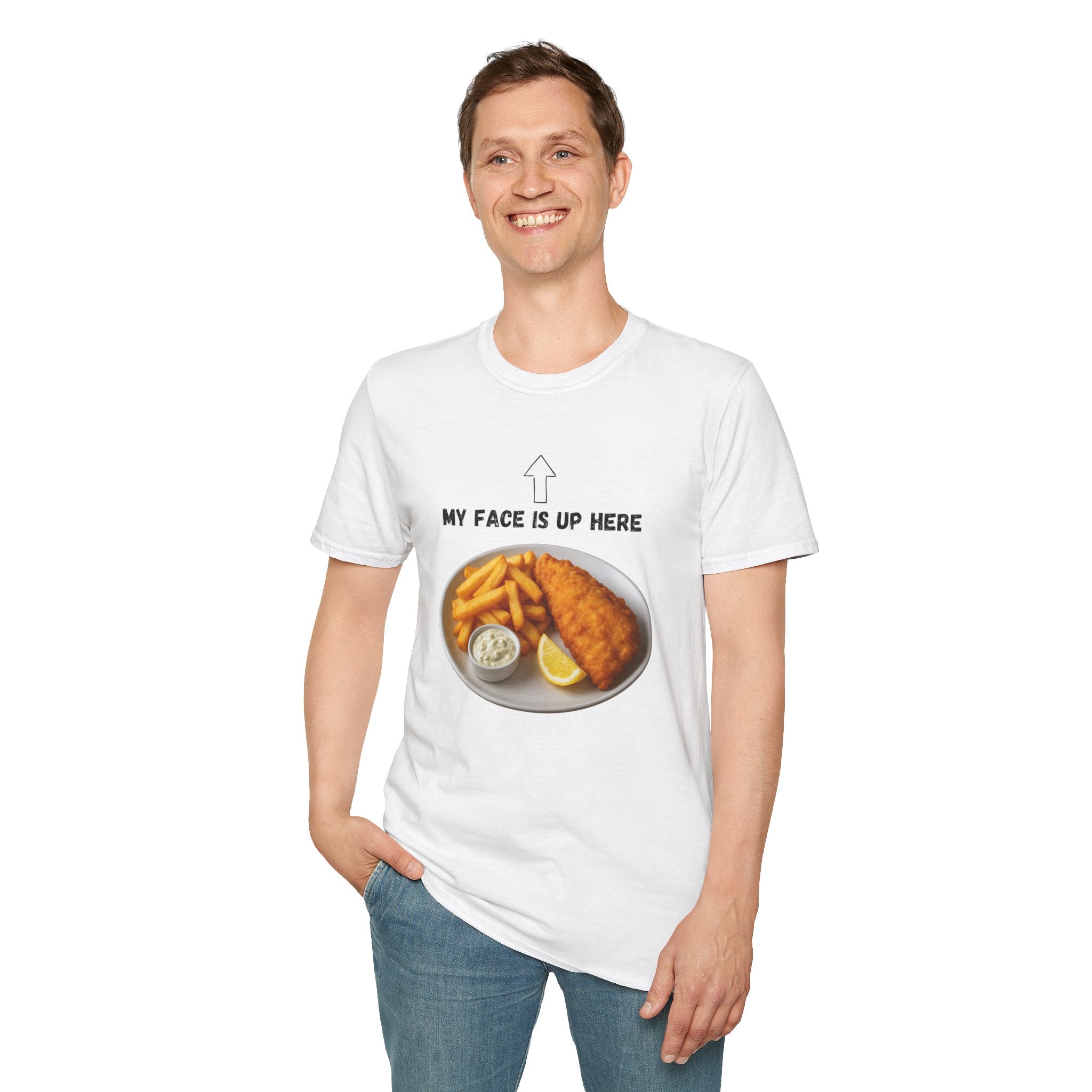 Fish & Chips "My face is up here" British Humour T-Shirt - Our Colours