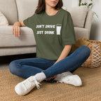 Don't Drive, Just Drink British Humour T-Shirt - Our Colours