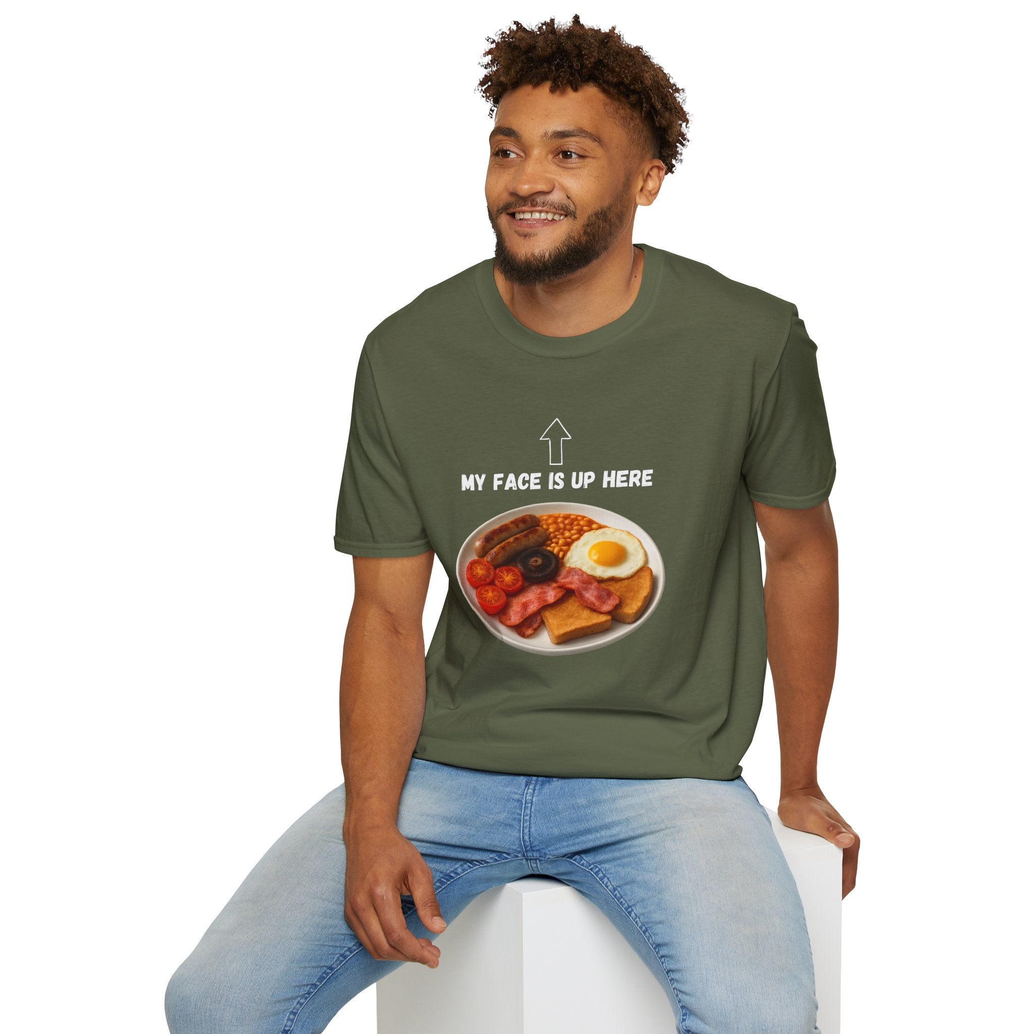 My Face Is Up Here Full English Breakfast T-Shirt - Our Colours