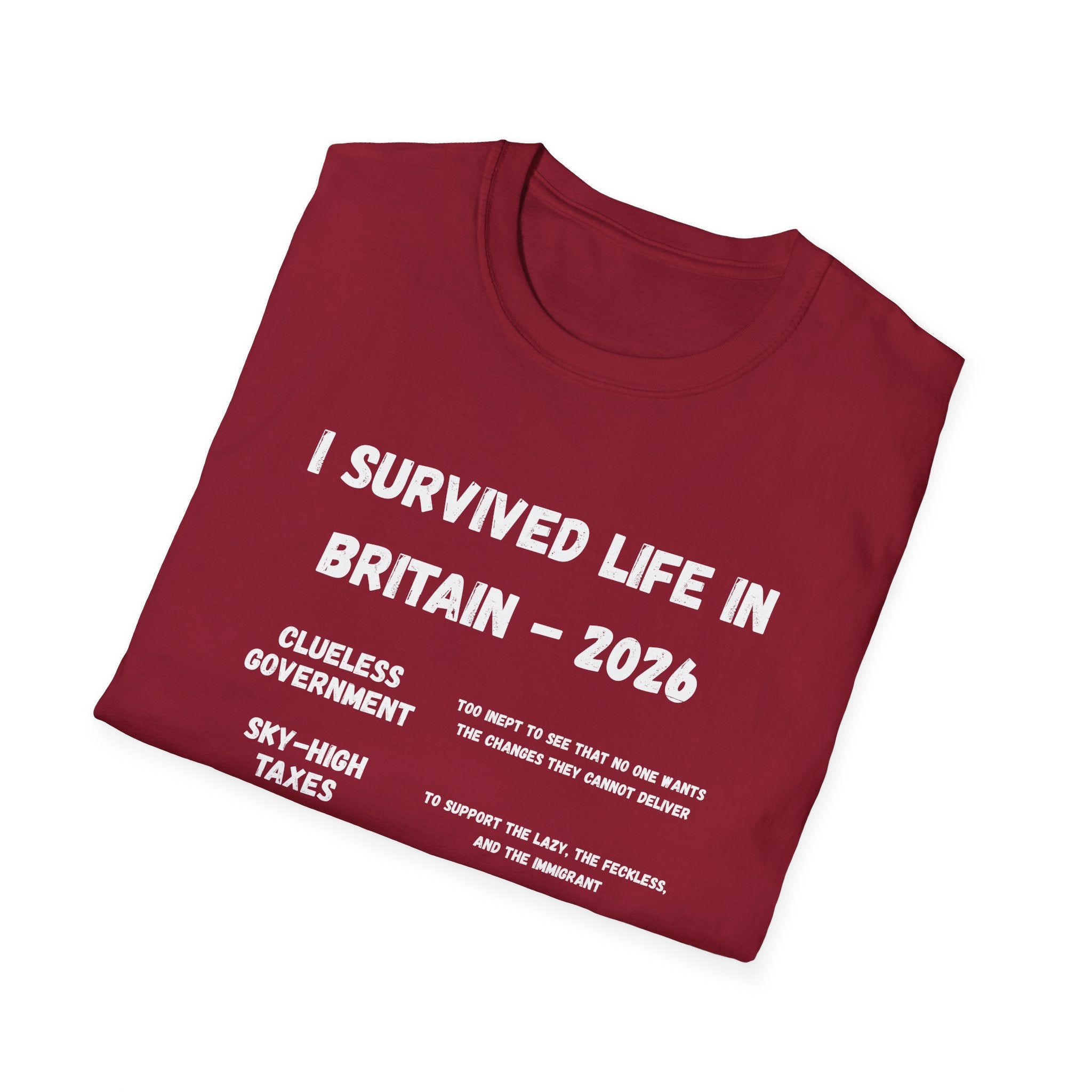 I Survived Life in Britain 2026 T-Shirt — Political Commentary Tee