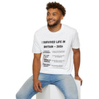 I Survived Life in Britain 2026 T-Shirt — Political Commentary Tee - Our Colours