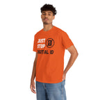 Just Stop Digital ID T-Shirt — Anti Digital ID Protest Tee
