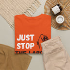 Just Stop The Labour Party T-Shirt — Political Protest Tee