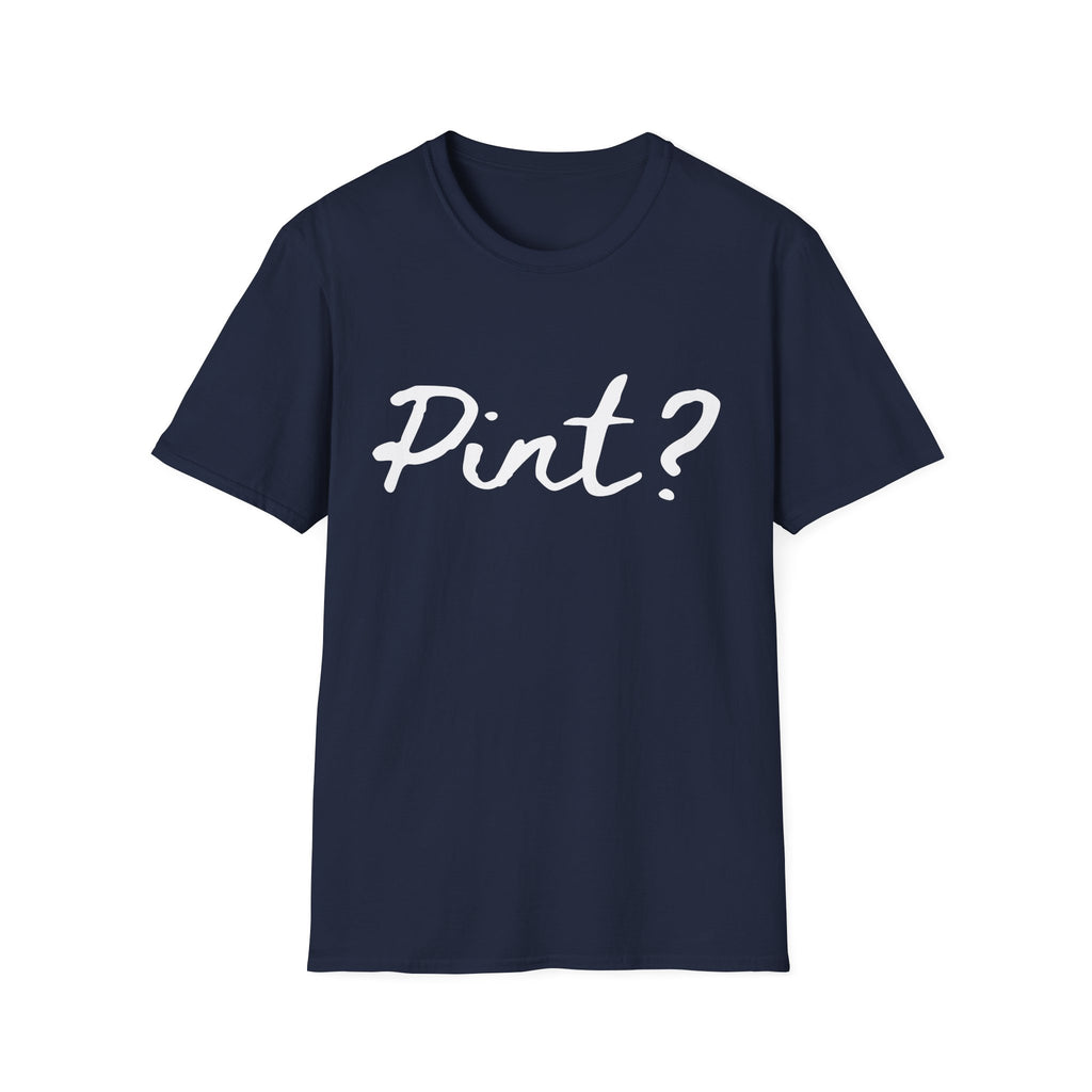 Pint? Graphic T-Shirt — Playful Brewery / Beer Lover Tee