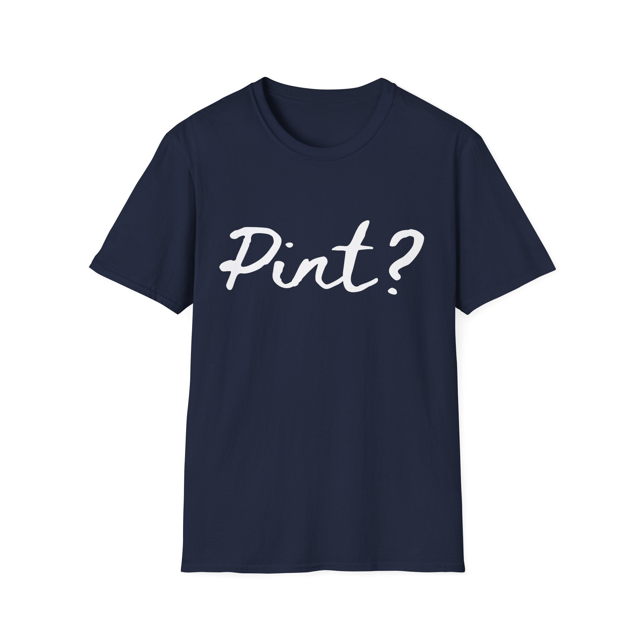 Pint? Graphic T-Shirt — Playful Brewery / Beer Lover Tee