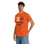 Just Stop The Green Party T-Shirt — Political Protest Graphic Tee