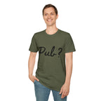 Pub? T-Shirt — Funny Question Graphic Tee for Night Out & Pub Crawl