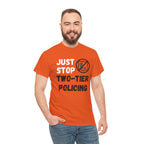 "Just Stop Two-Tier Policing" Protest T-Shirt