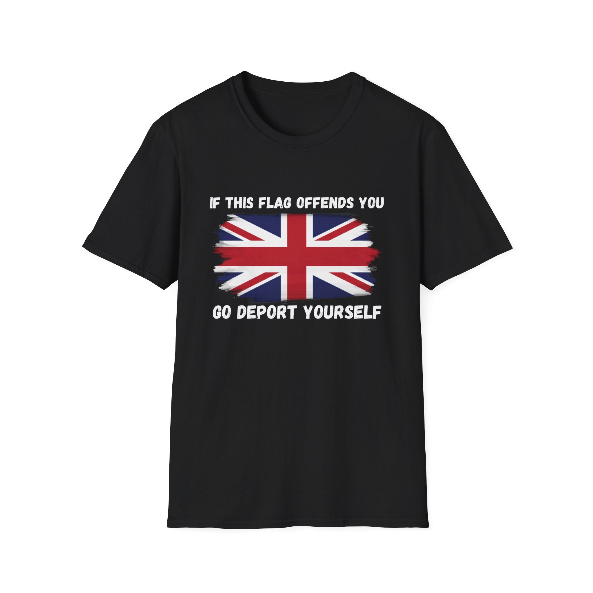 Union Jack Political T-Shirt — "If This Flag Offends You, Go Deport Yourself"