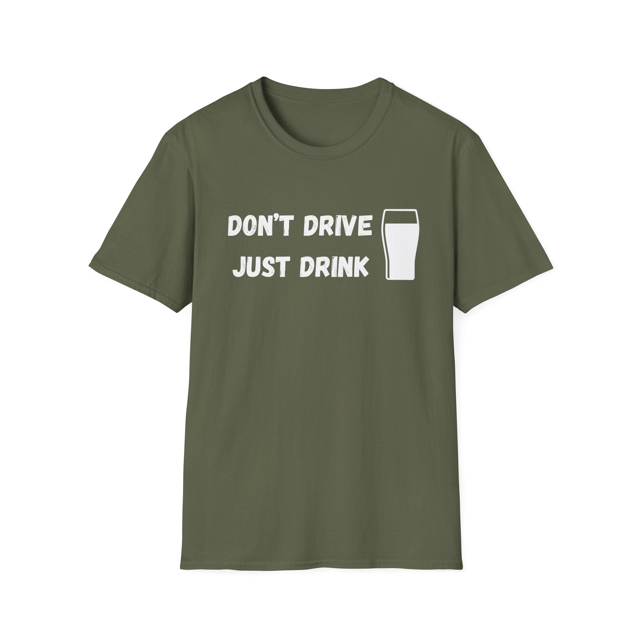 Don't Drive, Just Drink British Humour T-Shirt