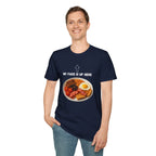 My Face Is Up Here Full English Breakfast T-Shirt - Our Colours