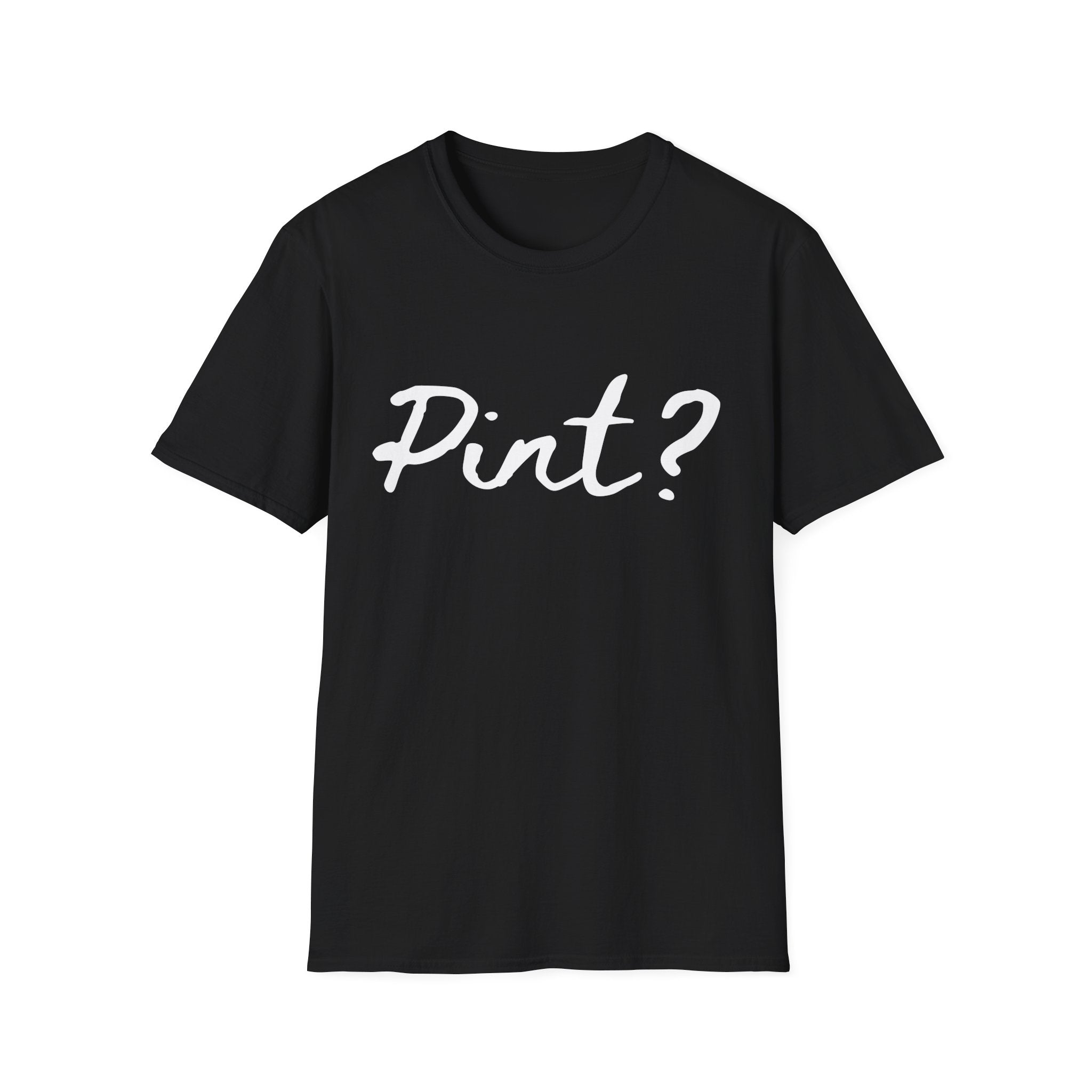 Pint? Graphic T-Shirt — Playful Brewery / Beer Lover Tee