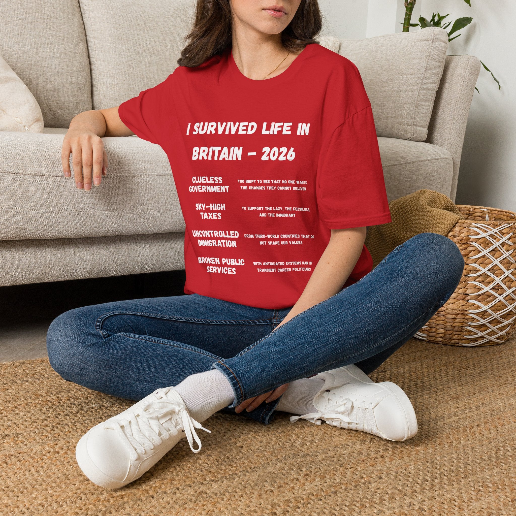 I Survived Life in Britain 2026 T-Shirt — Political Commentary Tee - Our Colours