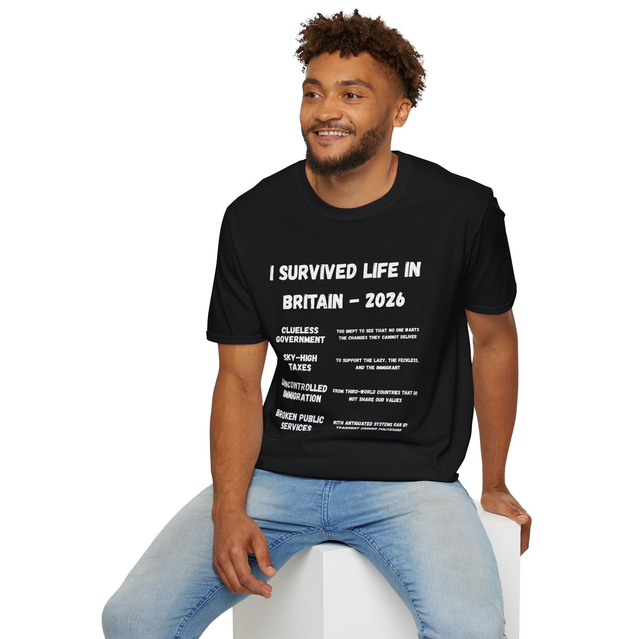 I Survived Life in Britain 2026 T-Shirt — Political Commentary Tee - Our Colours