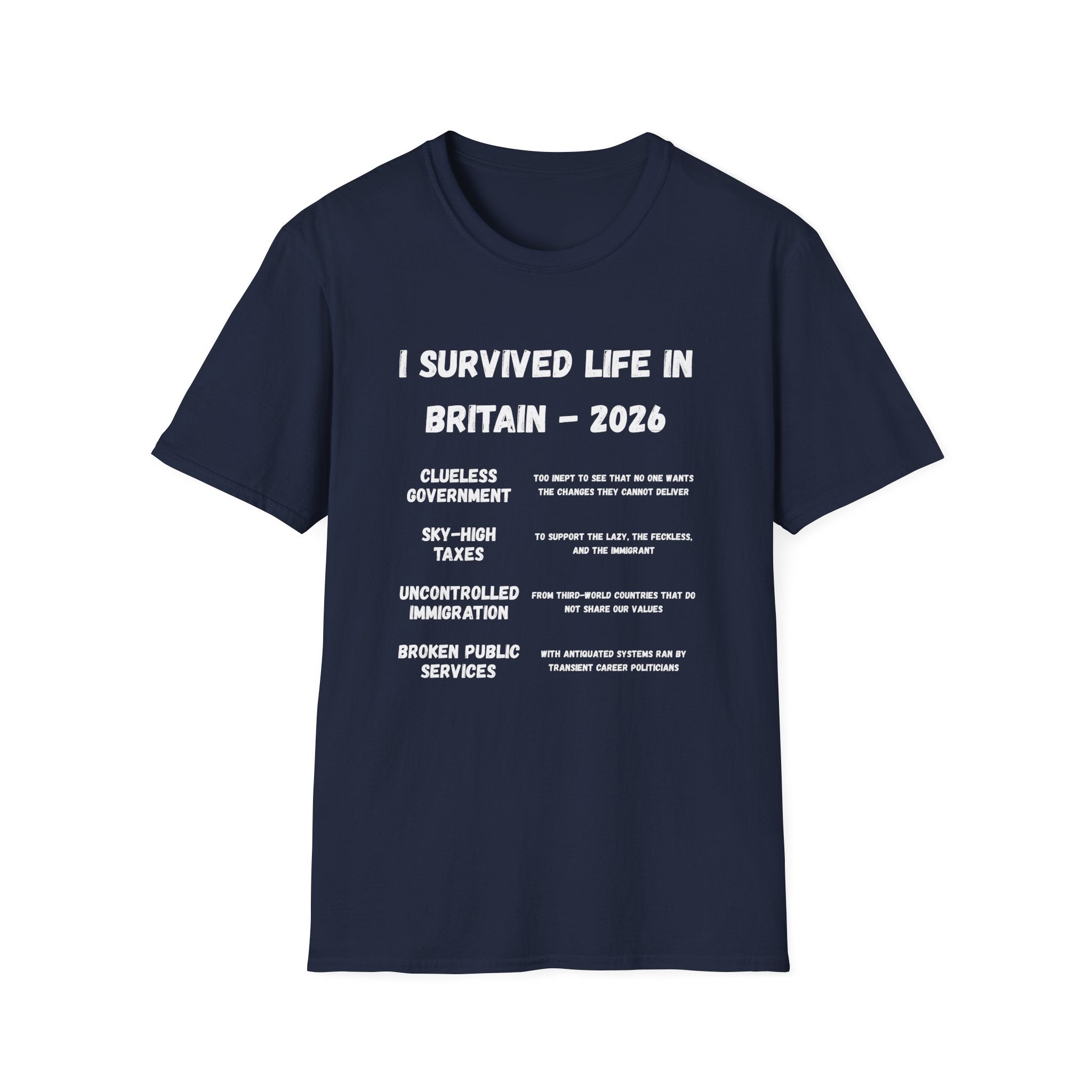 I Survived Life in Britain 2026 T-Shirt — Political Commentary Tee