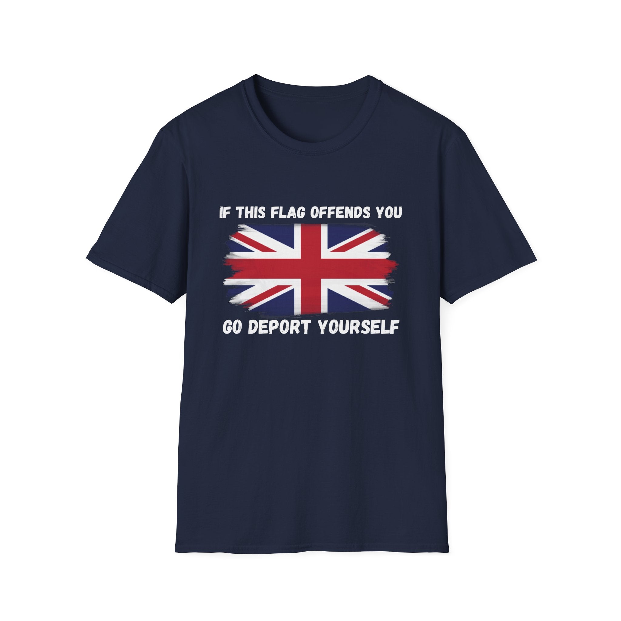 Union Jack Political T-Shirt — "If This Flag Offends You, Go Deport Yourself"